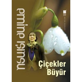 Çiçekler Büyür - Emine Işınsu