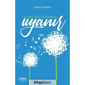 Çiçekler Şarkı Söylemezken Uyanır - Samet Yıldırım