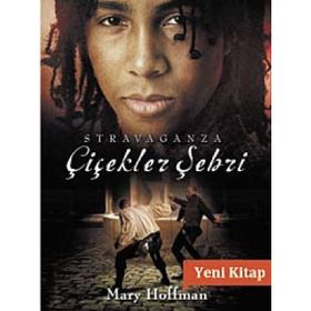 ÇİÇEKLER ŞEHRİ STRAVAGANZA - MARY HOFFMAN