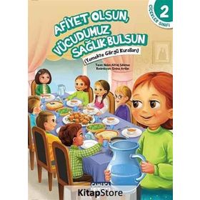 Çiçekler Sınıfı 2 Afiyet Olsun Vücudumuz Sağlık Bulsun - Nalan Aktaş Sönmez