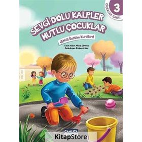 Çiçekler Sınıfı 3 Sevgi Dolu Kalpler Mutlu Çocuklar - Nalan Aktaş Sönmez