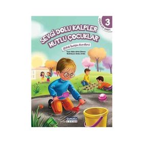 Çiçekler Sınıfı 3 Sevgi Dolu Kalpler Mutlu Çocuklar - Nalan Aktaş Sönmez