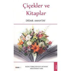ÇIÇEKLER VE KITAPLAR - DIDAR AMANTAY