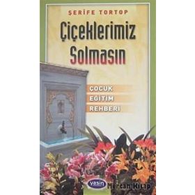 Çiçeklerimiz Solmasın - Şerife Tortop
