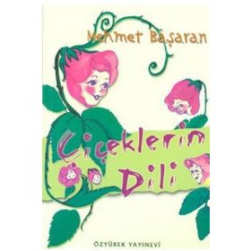 ÇIÇEKLERIN DILI - MEHMET BAŞARAN