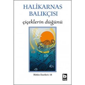 Çiçeklerin Düğünü - Halikarnas Balıkçısı
