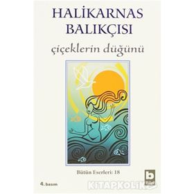 Çiçeklerin Düğünü - Halikarnas Balıkçısı