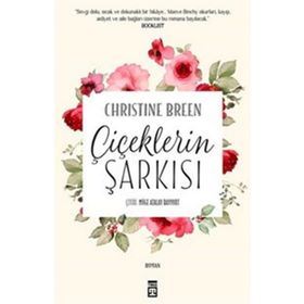 Çiçeklerin Şarkısı - Christine Breen