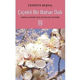 Çiçekli Bir Bahar Dalı - Zekeriya Başkal