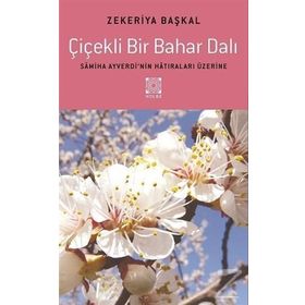 Çiçekli Bir Bahar Dalı - Zekeriya Başkal