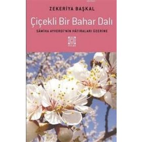 Çiçekli Bir Bahar Dalı - Zekeriya Başkal