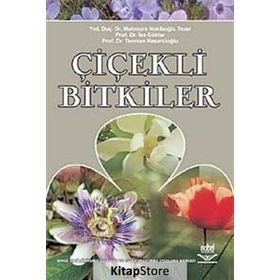 Çiçekli Bitkiler - Teoman Kesercioğlu İsa Gökler Mahmure Nakipoğlu Tezer