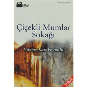 ÇİÇEKLİ MUMLAR SOKAĞI - YILMAZ KARAKOYUNLU