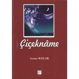 Çiçekname - Aynur Koçak