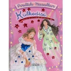 ÇİÇEK/PIRILTILI MASALLAR/ KÜLKEDİSİ