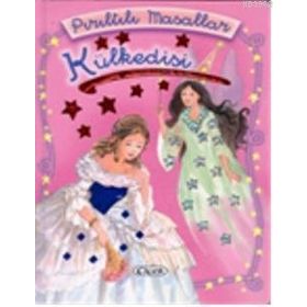 ÇİÇEK/PIRILTILI MASALLAR/ KÜLKEDİSİ