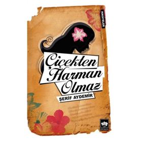 ÇIÇEKTEN HARAM OLMAZZ - ŞERIF AYDEMIR