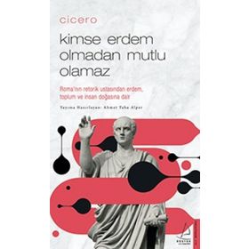 Cicero / Kimse Erdem Olmadan Mutlu Olamaz - Ahmet Taha Alper