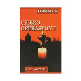ÇİÇERO OPERASYONU - L. C. MOYZISCH