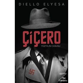 Çiçero Yüzyılın Casusu - Diello Elyesa