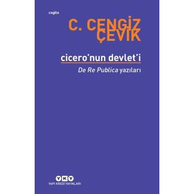 Cicero’nun Devlet’i - C. Cengiz Çevik