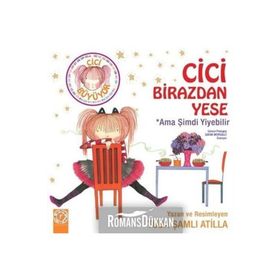 Cici Birazdan Yese - Ama Şimdi Yiyebilir Tuba Şamlı Atilla