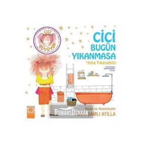 Cici Bugün Yıkanmasa Ama Yıkanabilir-Artemis Yayınları