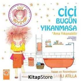 Cici Bugün Yıkanmasa Ama Yıkanabilir-Artemis Yayınları