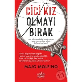 Cici Kız Olmayı Bırak - Majo Molfino