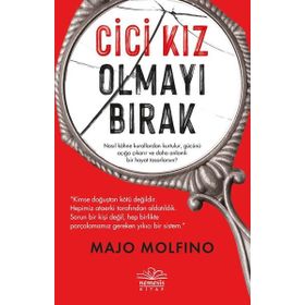 Cici Kız Olmayı Bırak - Majo Molfino