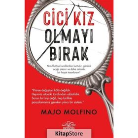 Cici Kız Olmayı Bırak - Majo Molfino