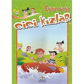 CICI KIZLAR - EĞİTİMSİZLİK - KOLEKTIF