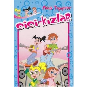 CICI KIZLAR - MÜZİK YAPIYORLAR - KOLEKTIF