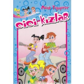 CICI KIZLAR - MÜZİK YAPIYORLAR - KOLEKTIF