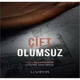 Çift Olumsuz - Ivan Vladislavic