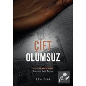 Çift Olumsuz - Ivan Vladislavic