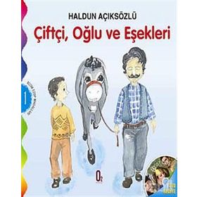 ÇİFTÇİ, OĞLU VE EŞEKLERİ BIZIM EZOP MASALLARI 1 - HALDUN AÇIKSÖZLÜ