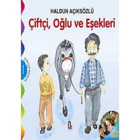 ÇİFTÇİ, OĞLU VE EŞEKLERİ BIZIM EZOP MASALLARI 1 - HALDUN AÇIKSÖZLÜ