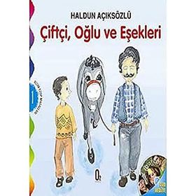 ÇİFTÇİ, OĞLU VE EŞEKLERİ BIZIM EZOP MASALLARI 1 - HALDUN AÇIKSÖZLÜ