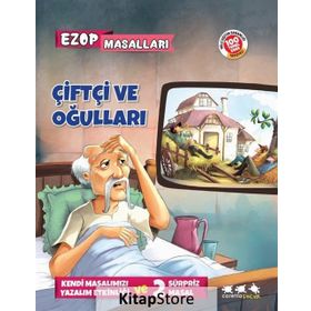 Çiftçi Ve Oğulları - Ezop Masalları - E. Murat Yığcı