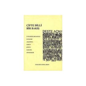 ÇİFTE DILLI BIR BAKIŞ - AYŞE EZEL KURAL