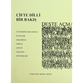 ÇİFTE DILLI BIR BAKIŞ - AYŞE EZEL KURAL