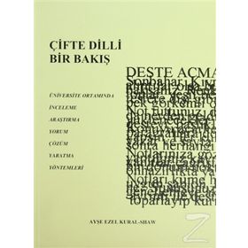 ÇİFTE DILLI BIR BAKIŞ - AYŞE EZEL KURAL