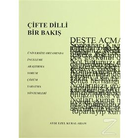 ÇİFTE DILLI BIR BAKIŞ - AYŞE EZEL KURAL