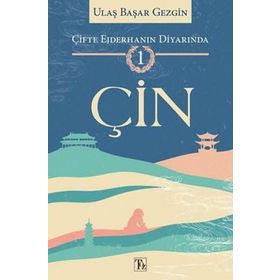 Çifte Ejderhanın Diyarında 1 - Ulaş Başar Gezgin
