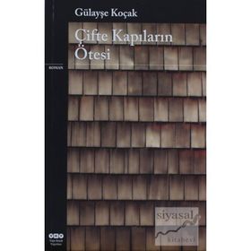 Çifte Kapıların Ötesinde - Gülayşe Koçak