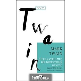 Çifte Kavrulmuş Bir Dedektiflik Öyküsü - Mark Twain