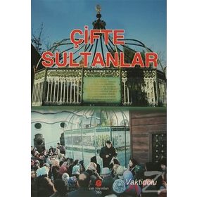 ÇIFTE SULTANLAR - ADIL ALI ATALAY VAKTIDOLU