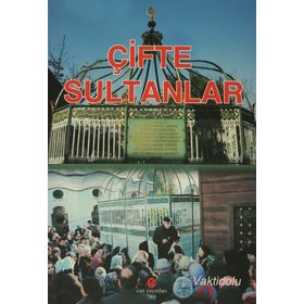 ÇIFTE SULTANLAR - ADIL ALI ATALAY VAKTIDOLU