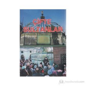 ÇIFTE SULTANLAR - ADIL ALI ATALAY VAKTIDOLU